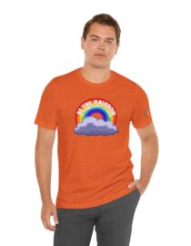 Be the Rainbow in Someone's Cloud - Adult Tee