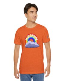 Be the Rainbow in Someone's Cloud - Adult Tee