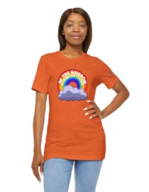 Be the Rainbow in Someone's Cloud - Adult Tee