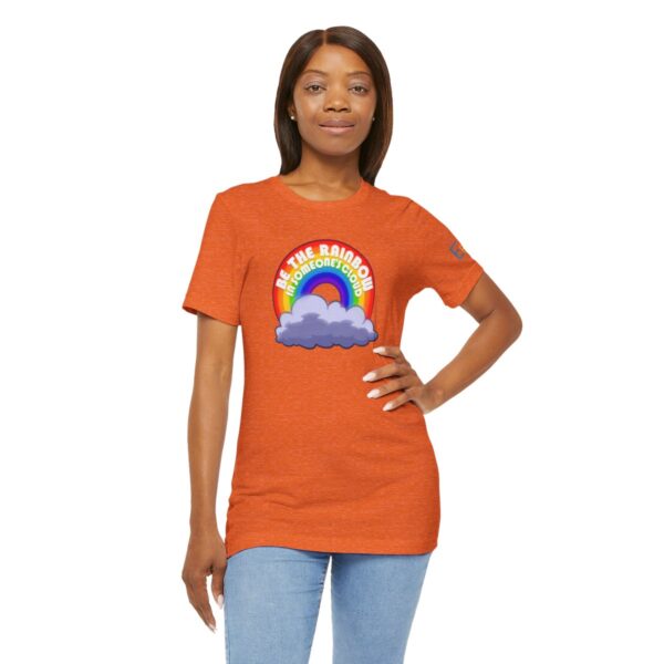 Be the Rainbow in Someone's Cloud - Adult Tee