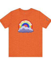 Be the Rainbow in Someone's Cloud - Adult Tee