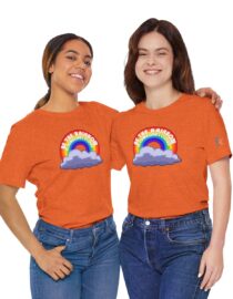 Be the Rainbow in Someone's Cloud - Adult Tee