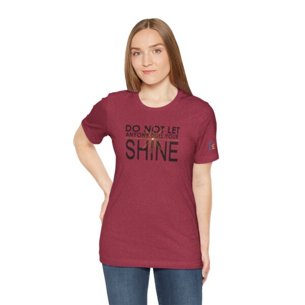 Do Not Let Anyone Dull Your Shine - Adult Tee