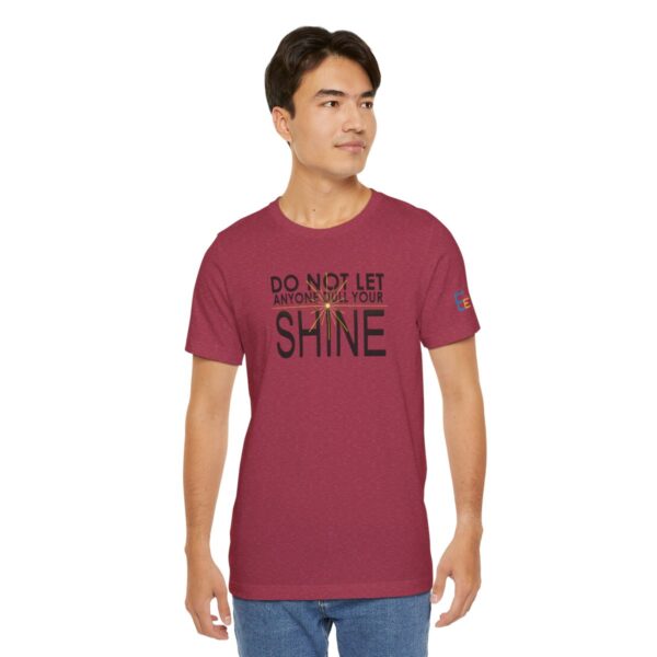 Do Not Let Anyone Dull Your Shine - Adult Tee