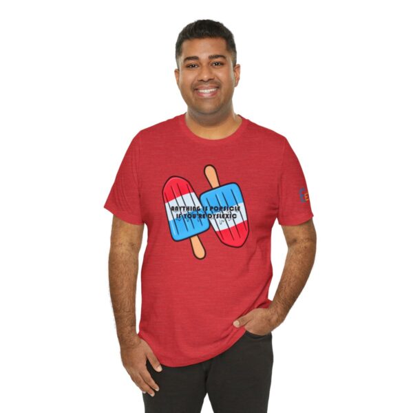 Anything is Popsicle if You're Dyslexic - Adult Tee