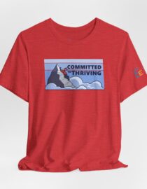 Committed to Thriving - Adult Tee
