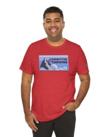 Committed to Thriving - Adult Tee