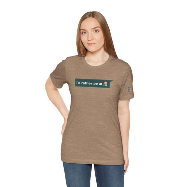 I'd Rather be at Home - Adult Tee