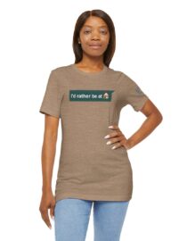 I'd Rather be at Home - Adult Tee