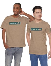 I'd Rather be at Home - Adult Tee