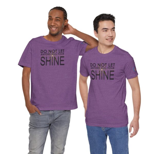 Do Not Let Anyone Dull Your Shine - Adult Tee