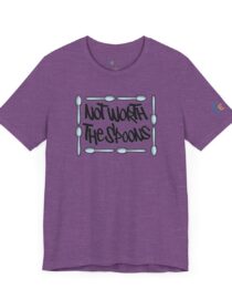 Not Worth the Spoons - Adult Tee