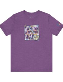 Awesome in My Own Way - Adult Tee