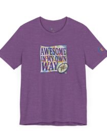Awesome in My Own Way - Adult Tee