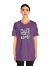 Awesome in My Own Way - Adult Tee