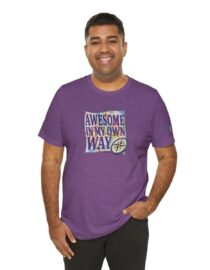 Awesome in My Own Way - Adult Tee