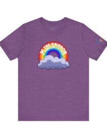 Be the Rainbow in Someone's Cloud - Adult Tee