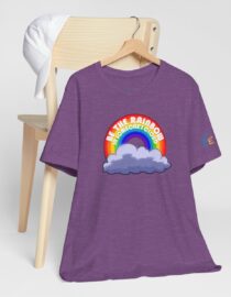 Be the Rainbow in Someone's Cloud - Adult Tee