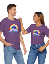 Be the Rainbow in Someone's Cloud - Adult Tee