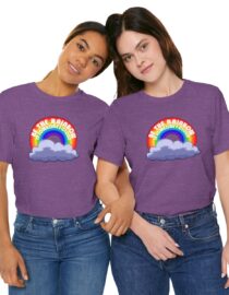 Be the Rainbow in Someone's Cloud - Adult Tee