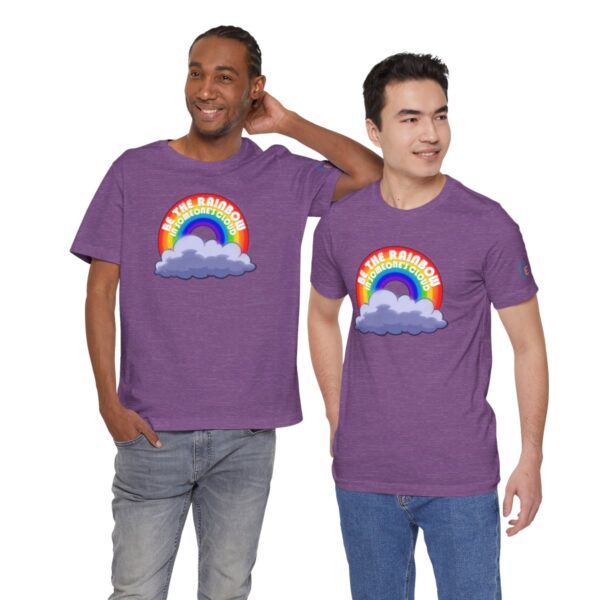 Be the Rainbow in Someone's Cloud - Adult Tee