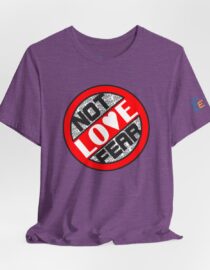 Love, Not Fear - Adult Tee