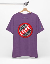 Love, Not Fear - Adult Tee