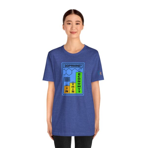 Dopamine? In This Economy - Adult Tee