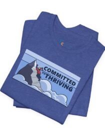 Committed to Thriving - Adult Tee