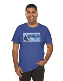 Committed to Thriving - Adult Tee