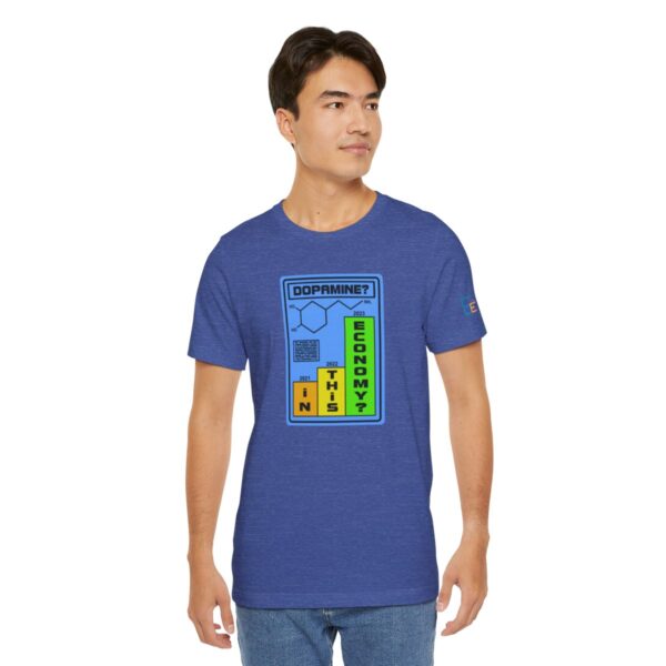 Dopamine? In This Economy - Adult Tee