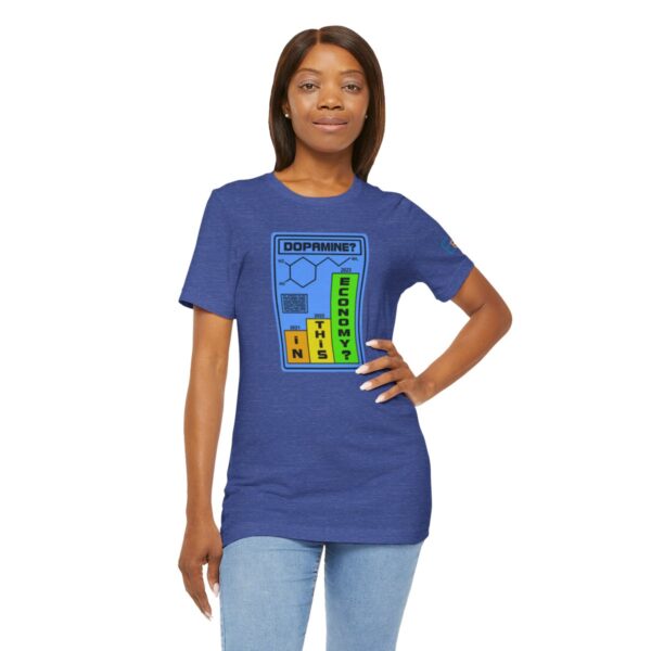 Dopamine? In This Economy - Adult Tee