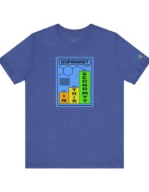 Dopamine? In This Economy - Adult Tee