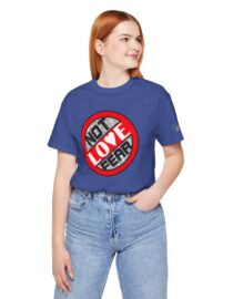 Love, Not Fear - Adult Tee