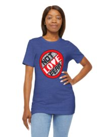 Love, Not Fear - Adult Tee