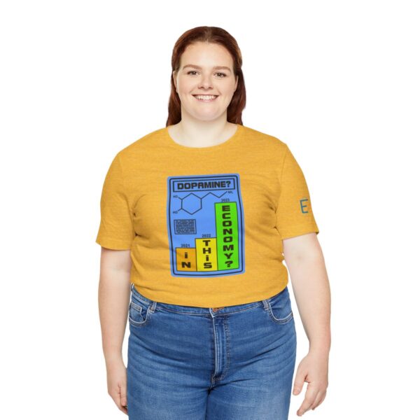 Dopamine? In This Economy - Adult Tee