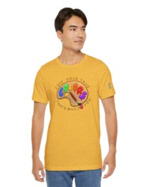 I See Your True Colors, That's Why I Love You - Adult Tee