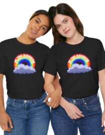 Be the Rainbow in Someone's Cloud - Adult Tee