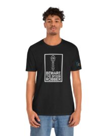 Beware the Spoon Robber - Adult Tee