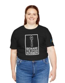 Beware the Spoon Robber - Adult Tee
