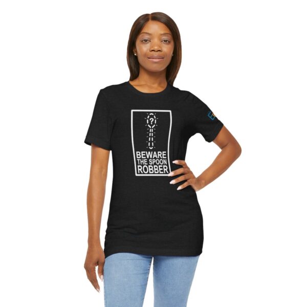 Beware the Spoon Robber - Adult Tee