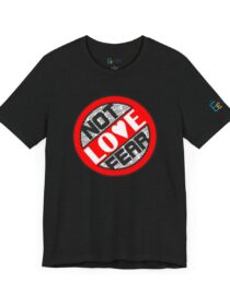 Love, Not Fear - Adult Tee