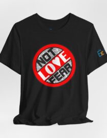Love, Not Fear - Adult Tee