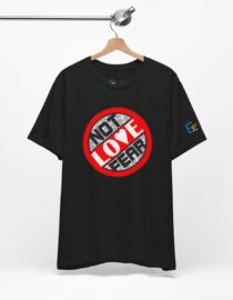 Love, Not Fear - Adult Tee