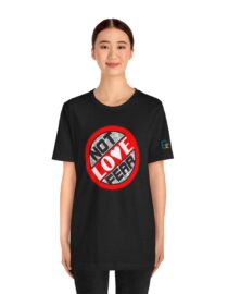 Love, Not Fear - Adult Tee
