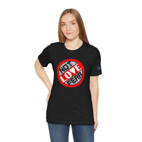 Love, Not Fear - Adult Tee