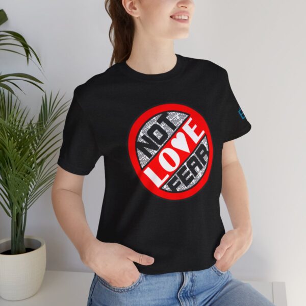 Love, Not Fear - Adult Tee