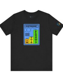 Dopamine? In This Economy - Adult Tee