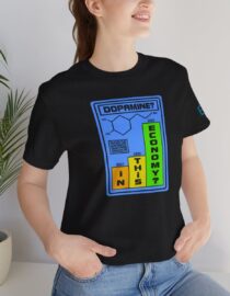 Dopamine? In This Economy - Adult Tee
