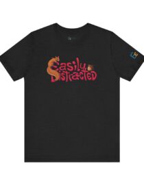 Easily Distracted - Adult Tee